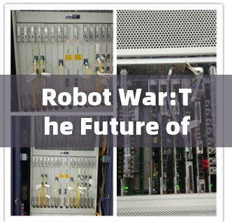 Robot War:The Future of Military Technology