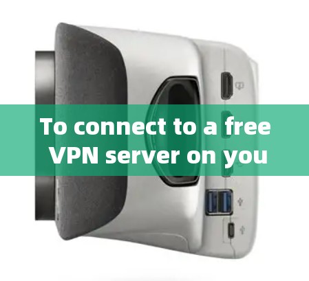 To connect to a free VPN server on your iPhone 5s,follow these steps: To connect to a free VPN server on your iPhone 5s,follow these steps: